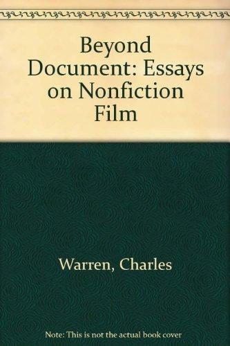 Beyond Document Essays on Nonfiction Film