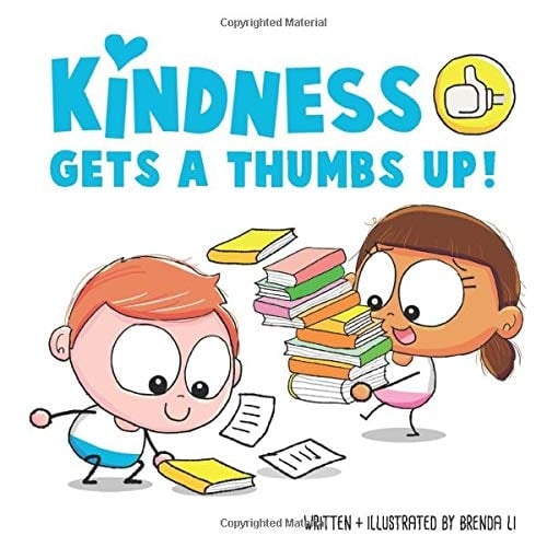 Kindness Gets A Thumbs Up!: A story that teaches kids how to be kind