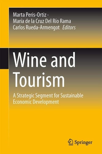 Wine and Tourism A Strategic Segment for Sustainable Economic Development