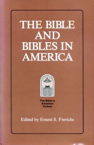 Bible and Bibles in America (Society of Biblical Literature, Vol 1)