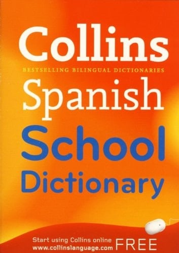 COLLINS SPANISH SCHOOL DICTIONARY