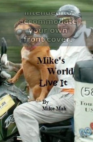 Mike's World Live It