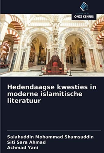Hedendaagse kwesties in moderne islamitische literatuur (Dutch Edition)