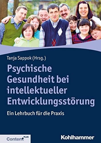 Psychische Gesundheit bei intellektueller Entwicklungsstörung ein Lehrbuch für die Praxis