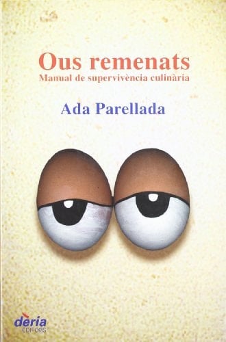 Ous Remenats Manual de Supervivència Culinària