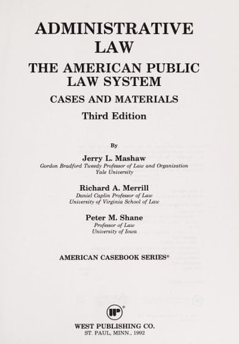 Administrative Law: The American Public Law System : Cases and Materials (American Casebook Series)