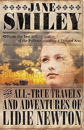 THE ALL-TRUE TRAVELS AND ADVENTURES OF LIDIE NEWTON.