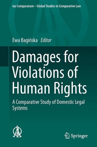 Damages for Violations of Human Rights A Comparative Study of Domestic Legal Systems