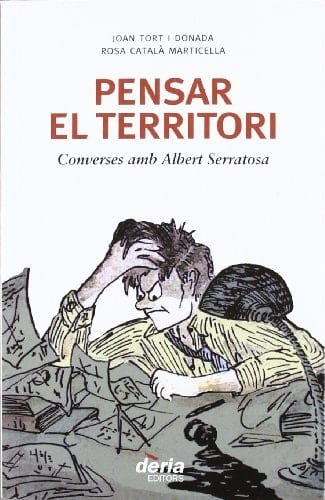 Pensar el territori converses amb Albert Serratosa
