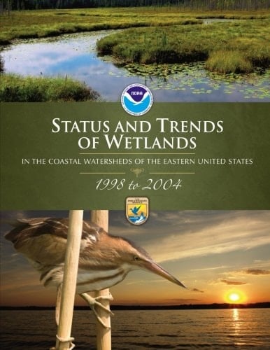 Status and Trends of Wetlands in the Coastal Watersheds of the Eastern United States 1998-2004