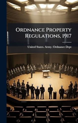 Ordnance Property Regulations, 1917