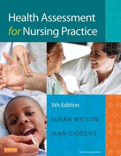 Health Assessment for Nursing Practice - E-Book
