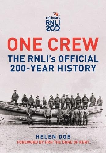 One Crew The RNLI's Official 200-year History