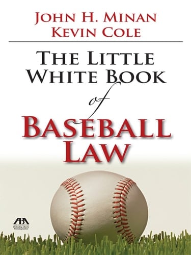 The Little Book of Baseball Law (ABA Little Books Series)