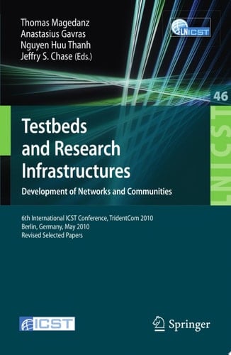 Testbeds and Research Infrastructures, Development of Networks and Communities