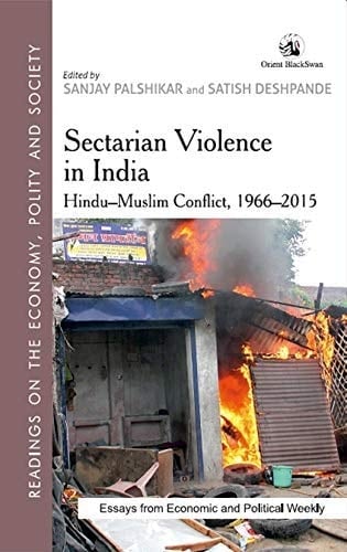Sectarian Violence in India Hindu-Muslim Conflict, 1966-2015