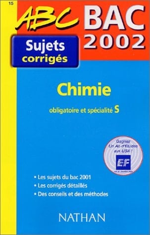 Chimie obligatoire et spécialité S Bac 2002. Sujets corrigés