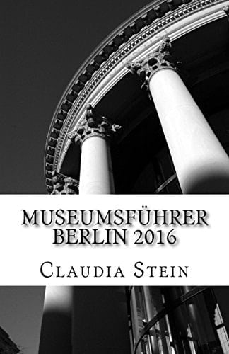 Museumsführer Berlin 2016