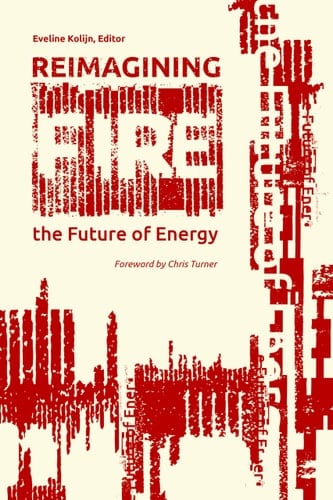 Reimagining Fire The Future of Energy