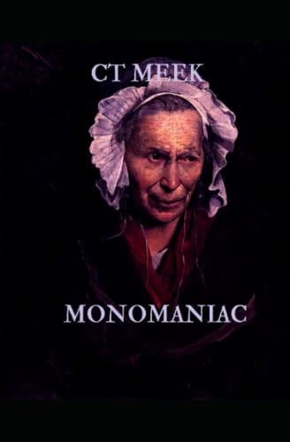Monomaniac Book I: Nocturnal Book II: Diurnal