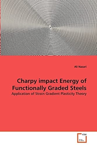 Charpy impact Energy of Functionally Graded Steels: Application of Strain Gradient Plasticity Theory