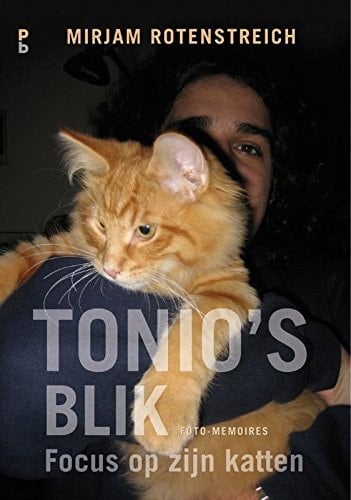 Tonio's blik focus op zijn katten : een foto-memoir