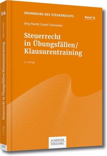 Steuerrecht in Übungsfällen, Klausurentraining