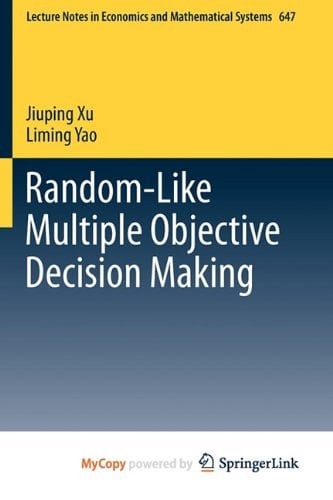Random-Like Multiple Objective Decision Making