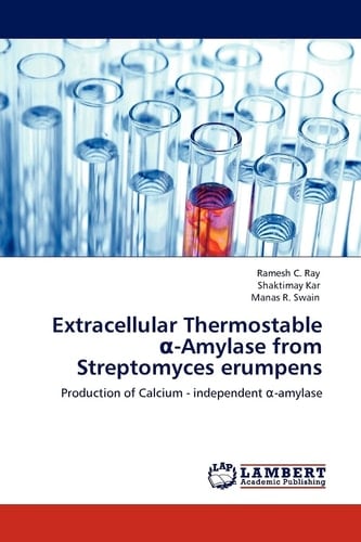 Extracellular Thermostable A-Amylase from Streptomyces Erumpens
