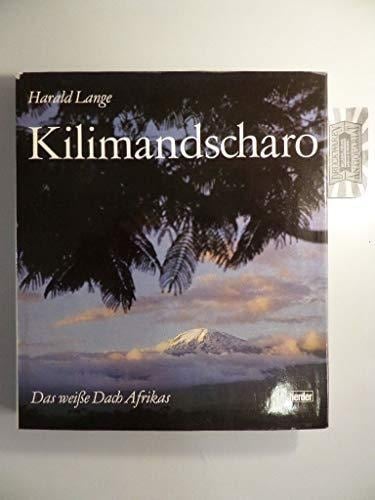 Kilimandscharo, das weisse Dach Afrikas (German Edition)