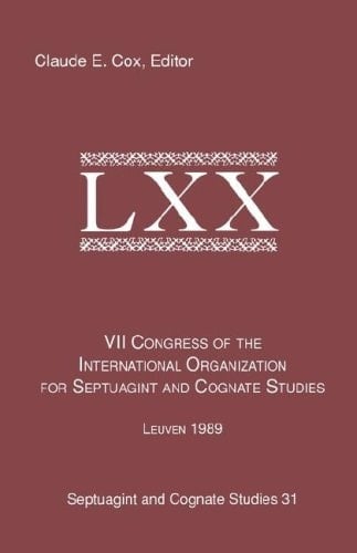 VII Congress of the International Organization for Septuagint and Cognate Studies (SEPTUAGINT AND COGNATE STUDIES SERIES)