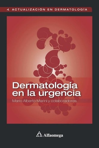 Dermatología en la urgencia guía de diagnóstico y tratamiento en adultos