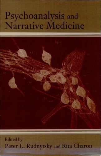Psychoanalysis and Narrative Medicine