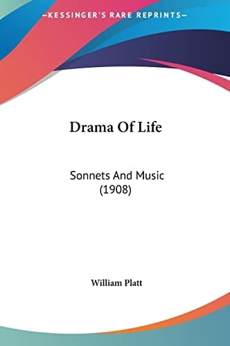 Drama Of Life: Sonnets And Music (1908)