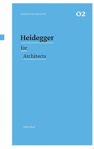 Heidegger for Architects