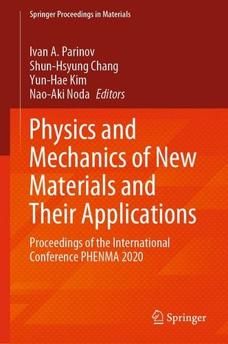 Physics and Mechanics of New Materials and Their Applications Proceedings of the International Conference PHENMA 2020