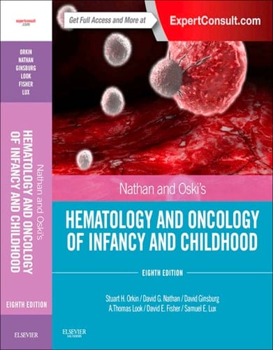 Nathan and Oski's Hematology and Oncology of Infancy and Childhood