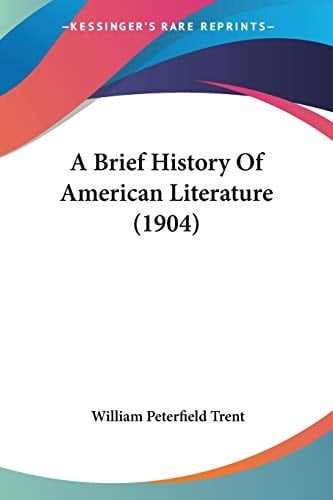 A Brief History Of American Literature (1904)