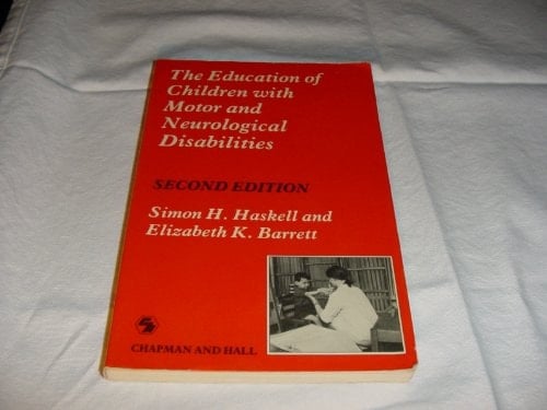 The Education of Children with Motor and Neurological Disabilities