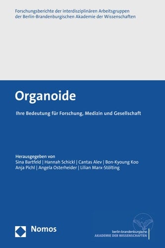 Organoide Ihre Bedeutung für Forschung, Medizin und Gesellschaft