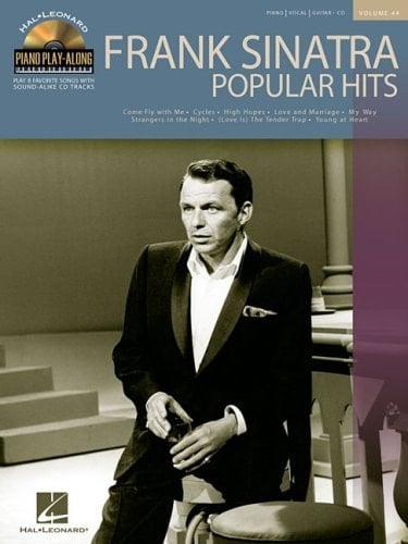 Frank Sinatra - Popular Hits: Piano Play-Along Volume 44 (Hal Leonard Piano Play-Along)