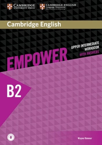 Cambridge English Empower*Upper Intermediate Workbook* With Answers. Upper intermediate workbook. B2+, workbook