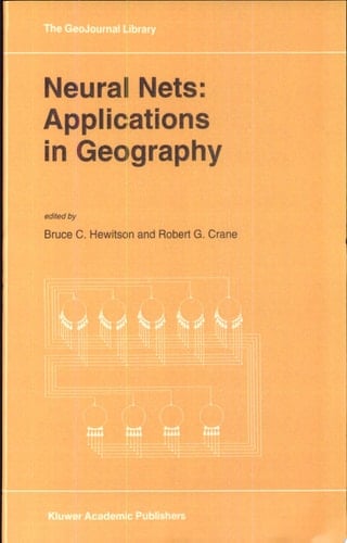 Neural Nets: Applications in Geography Applications for Geography