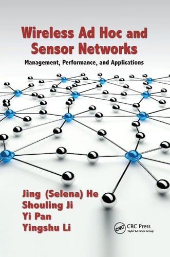 Wireless Ad Hoc and Sensor Networks Management, Performance, and Applications