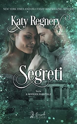Segreti: A Modern Fairytale (Italian Edition)