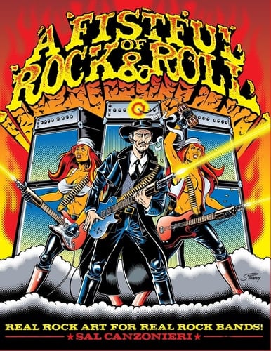 A Fistful of Rock & Roll Real Rock Art for Real Rock Bands