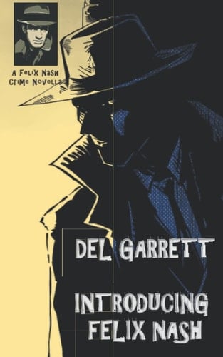 Introducing Felix Nash (Felix Nash Crime Novella)