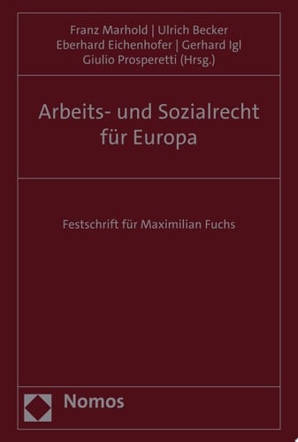 Arbeits- und Sozialrecht für Europa Festschrift für Maximilian Fuchs