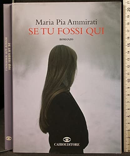 Se tu fossi qui