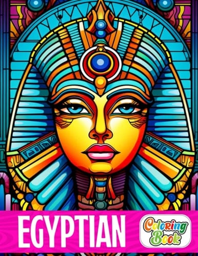 Egyptian Coloring Book: 30 coloring pages of ancient places for kids and adults to draw, perfect for birthdays, Christmas, gag gifts, and stress relief.